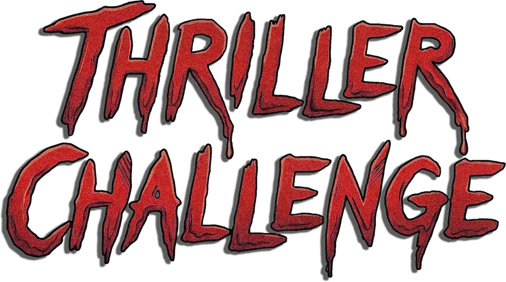 Thriller Challenge